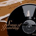 Songs of Yesterday专辑