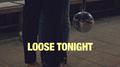 Loose Tonight专辑