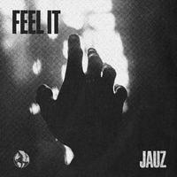 Jauz - Feel It (Extended) 87