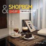 shopBGM & J-Clef 카페이야기 Vol.3专辑