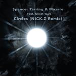 Spencer Tarring & Mazare - Circles (NICK.Z Remix)专辑