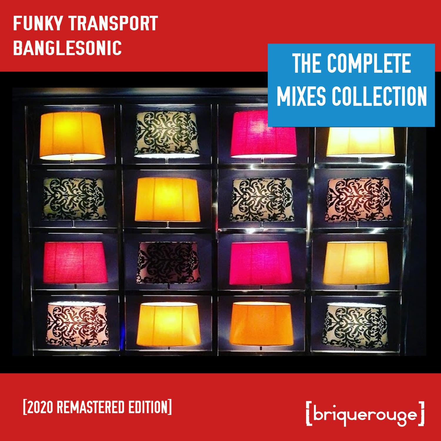 Banglesonic Ep: The Complete Mixes Collection (2020 Remastered Edition)