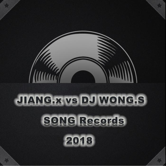 JIANG.x vs DJ WONG.S - Song Records专辑