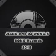 JIANG.x vs DJ WONG.S - Song Records专辑