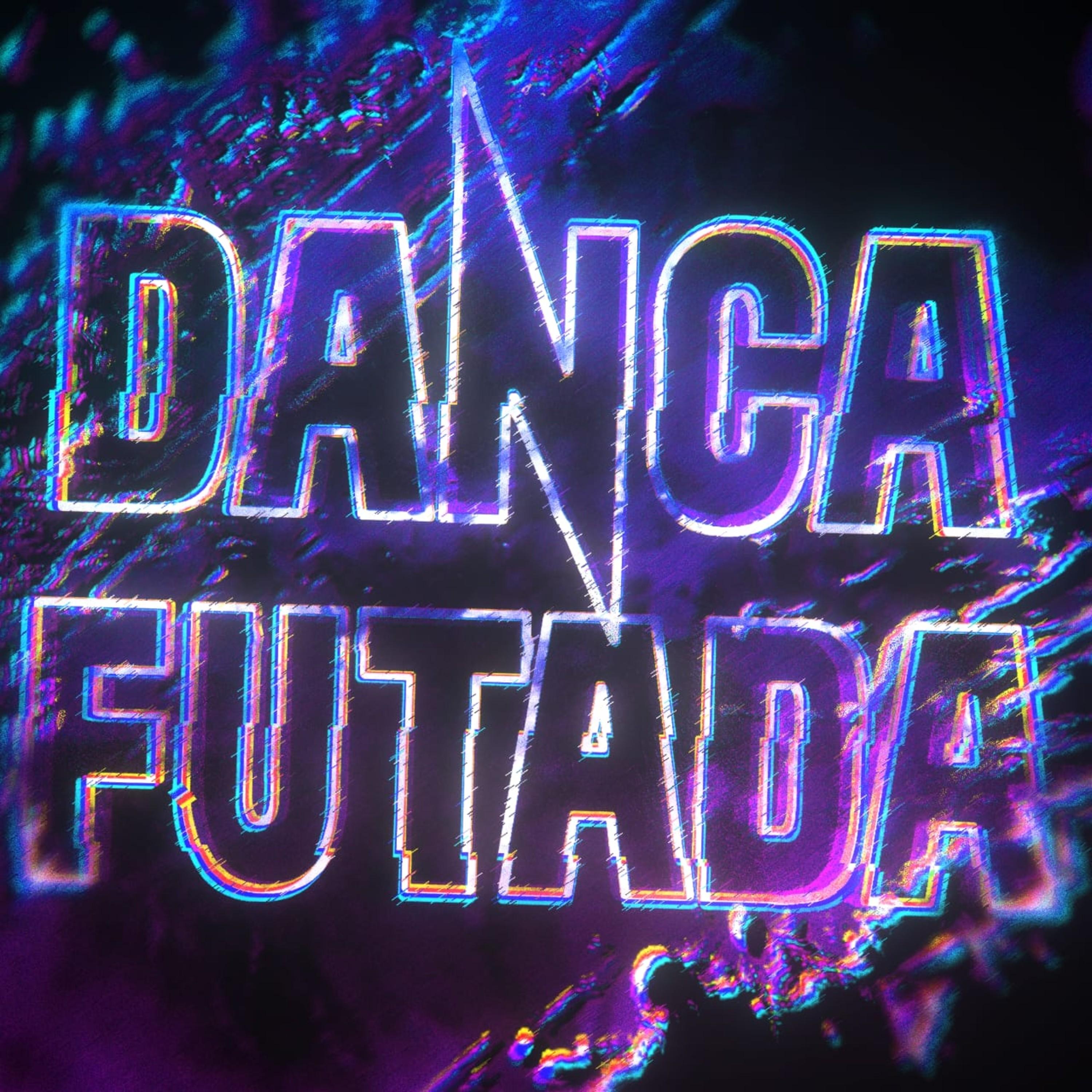 DANCA FUTADA