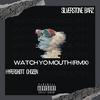 Hypershott Chozen - Watch Yo Mouth (Remix)