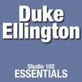 Duke Ellington: Studio 102 Essentials