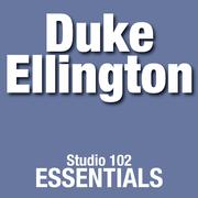 Duke Ellington: Studio 102 Essentials