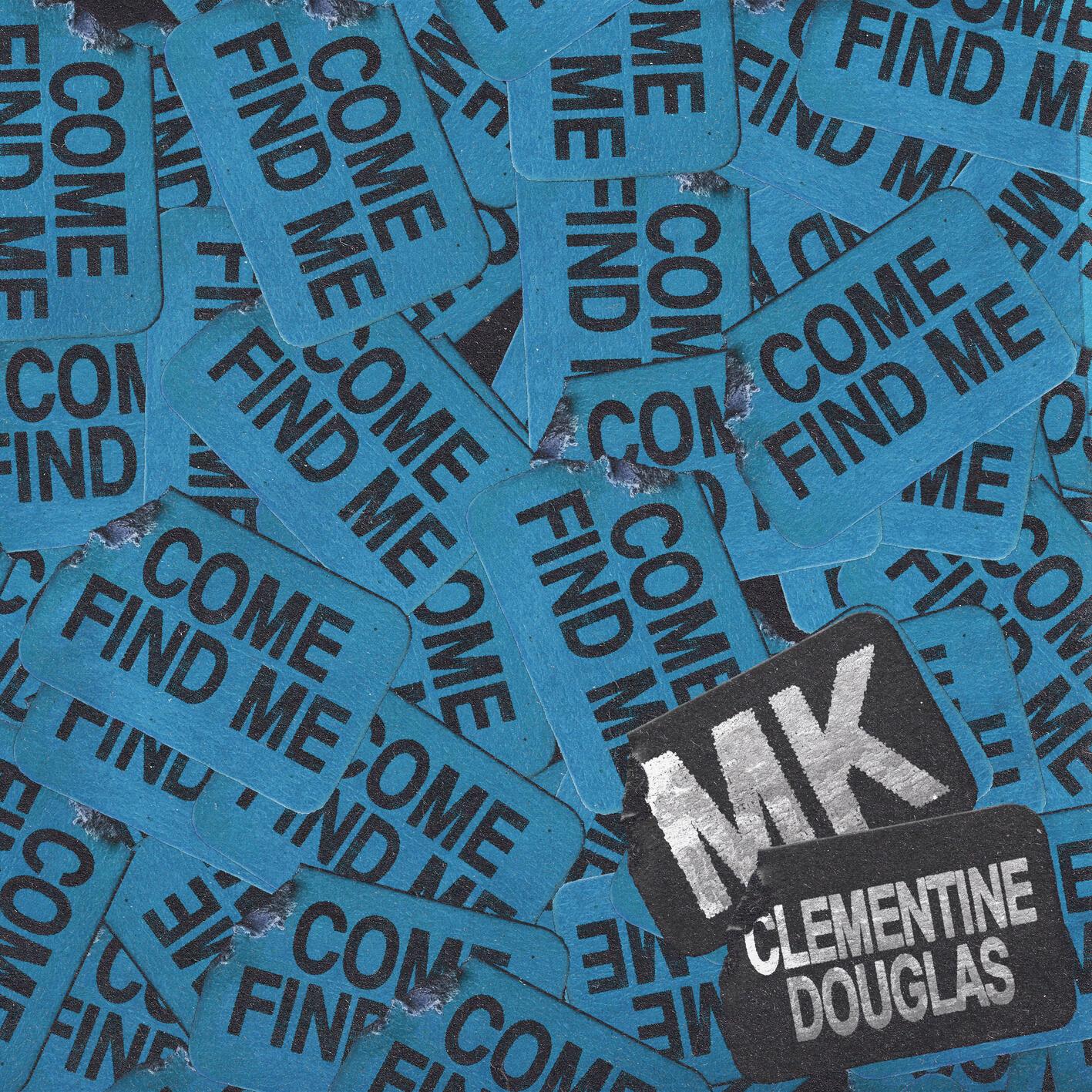 Come Find Me (Extended)