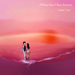 Galen Crew - I Want You Close Forever (Pre-V) 带和声伴奏 （降8半音）