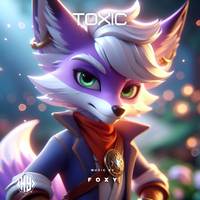FoxY - Toxic