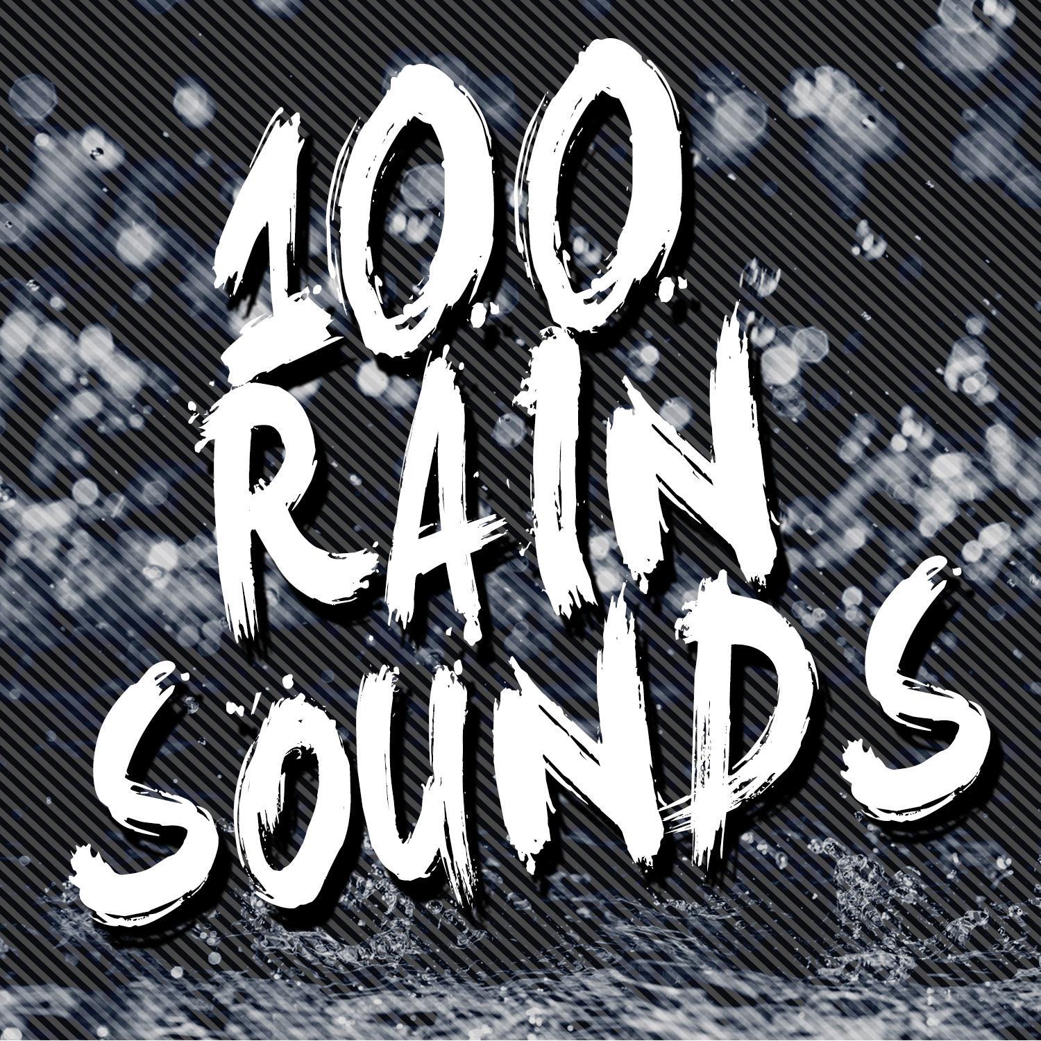 100 Rain Sounds专辑