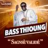 Bass Thioung - Sagnsè Validé