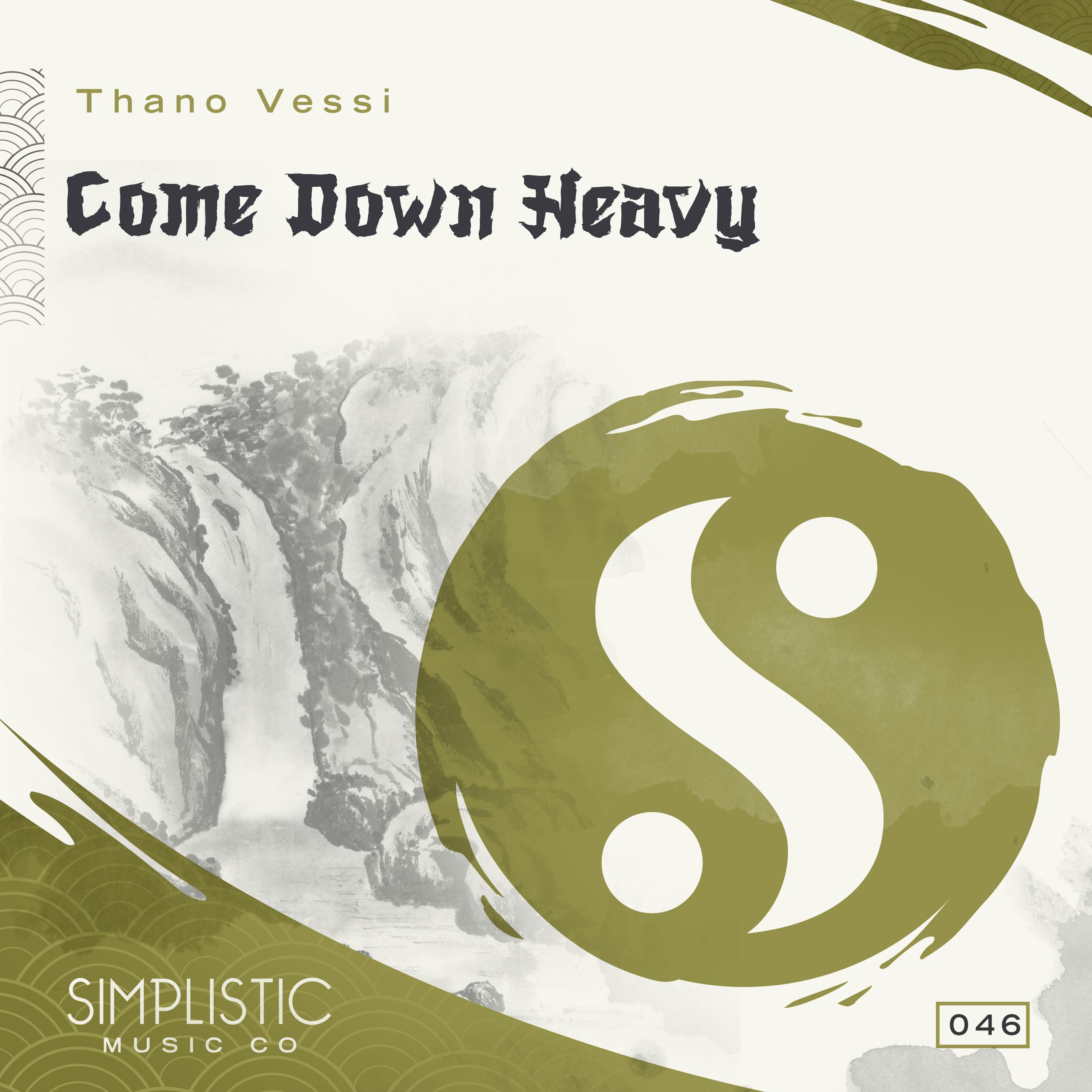 Come Down Heavy