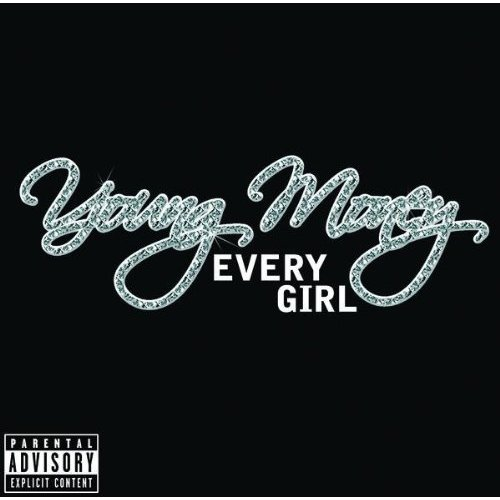 Every Girl [Explicit]专辑