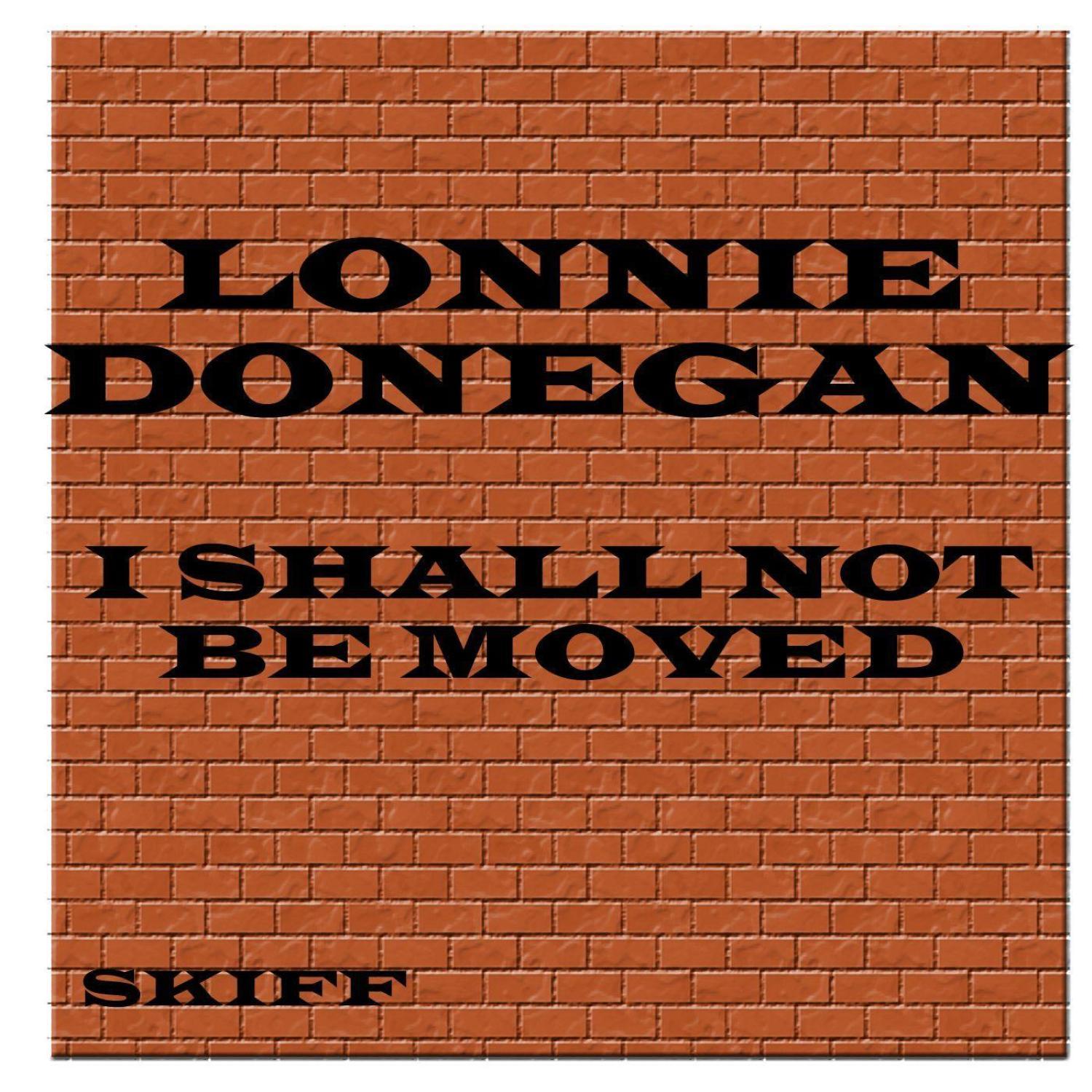 I Shall Not Be Moved
