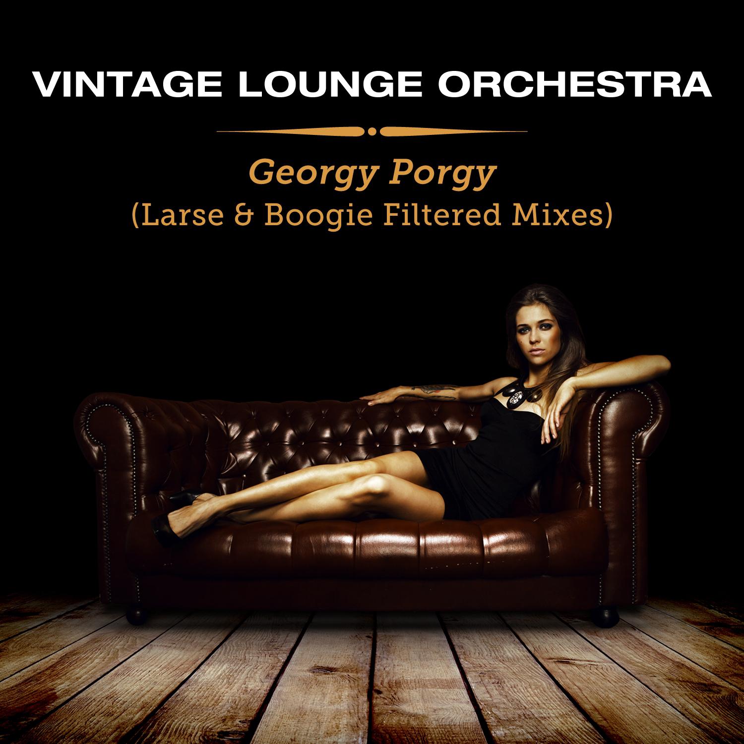 Vintage Lounge Orchestra - Georgy Porgy (Original Version)