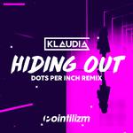 Hiding Out (Dots Per Inch Remix)专辑