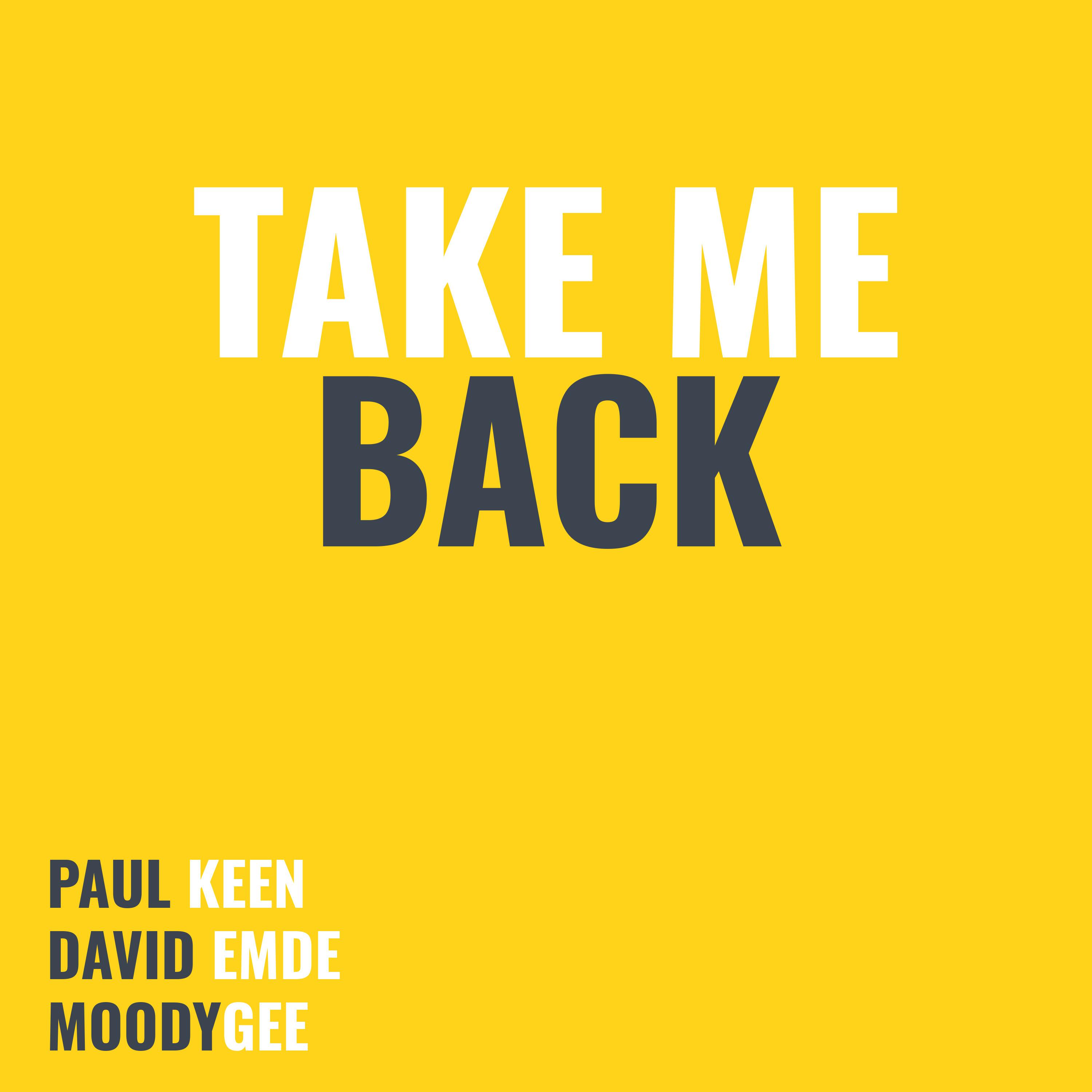 Paul Keen - Take Me Back