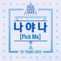 PRODUCE 101 - 나야 나 (Pick Me)专辑