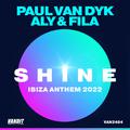 SHINE Ibiza Anthem 2022