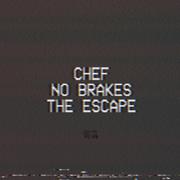 No Brakes / The Escape