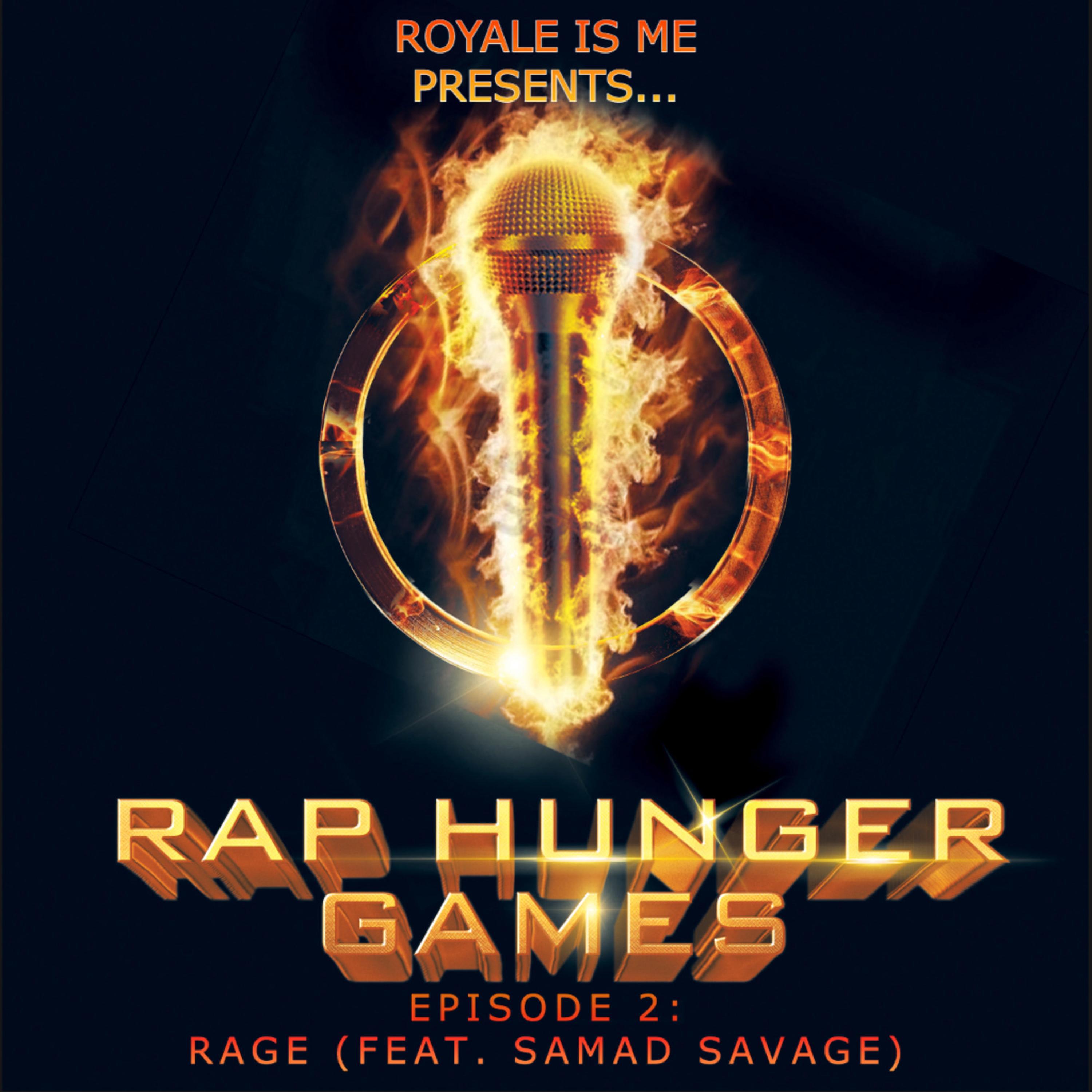 Royale Is ME - Rage (feat. Samad Savage)