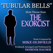 "Tubular Bells" - Main Theme from "The Exorcist" By Mike Oldfield