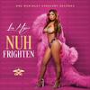 Lisa Hyper - Nuh Frighten