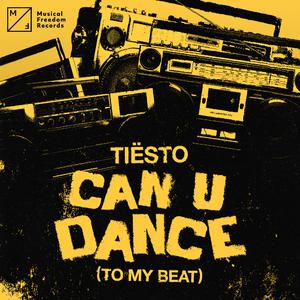 Tiësto - Can U Dance (To My Beat) (BB Instrumental) 无和声伴奏