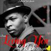 Rich Wright - I Been Loving You (Radio Version)