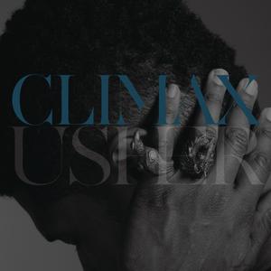 Climax - Usher (SC karaoke) 带和声伴奏