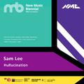 Sam Lee: Hullucination (Live)