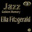 Golden Jazz - Ella Fitzgerald Vol 3