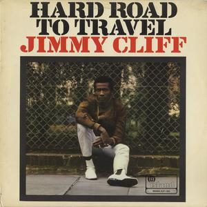 Jimmy Cliff - Hard Road To Travel (PT karaoke) 带和声伴奏 （降7半音）