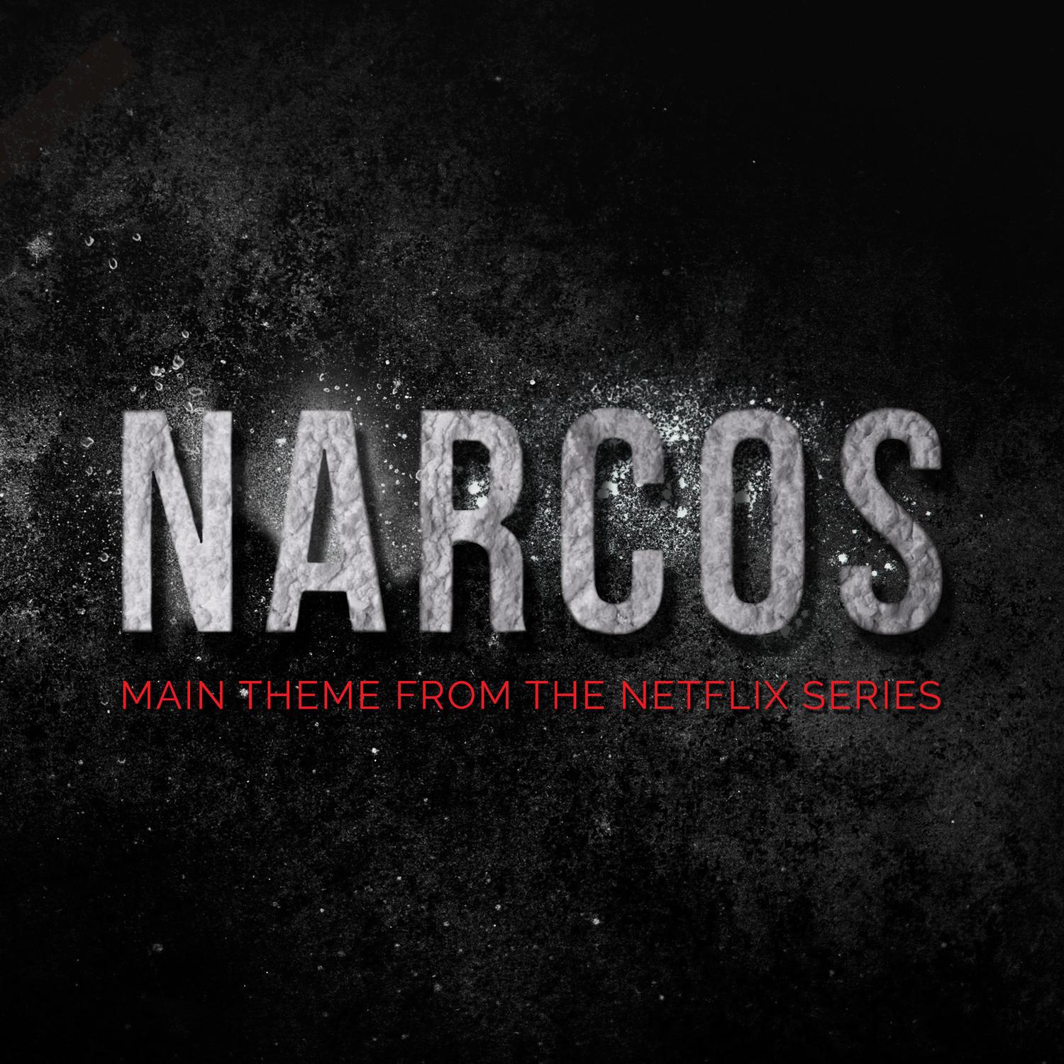 Narcos Main Theme - Tuyo (Netflix Series)专辑