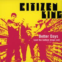 Citizen King - Better Days ( Karaoke )