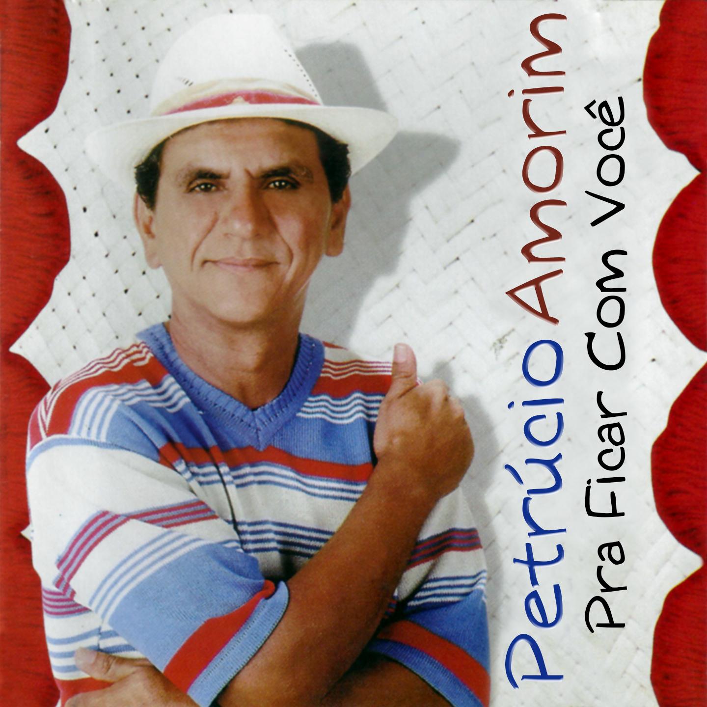 Petrúcio Amorim - Pra Ficar Com Você