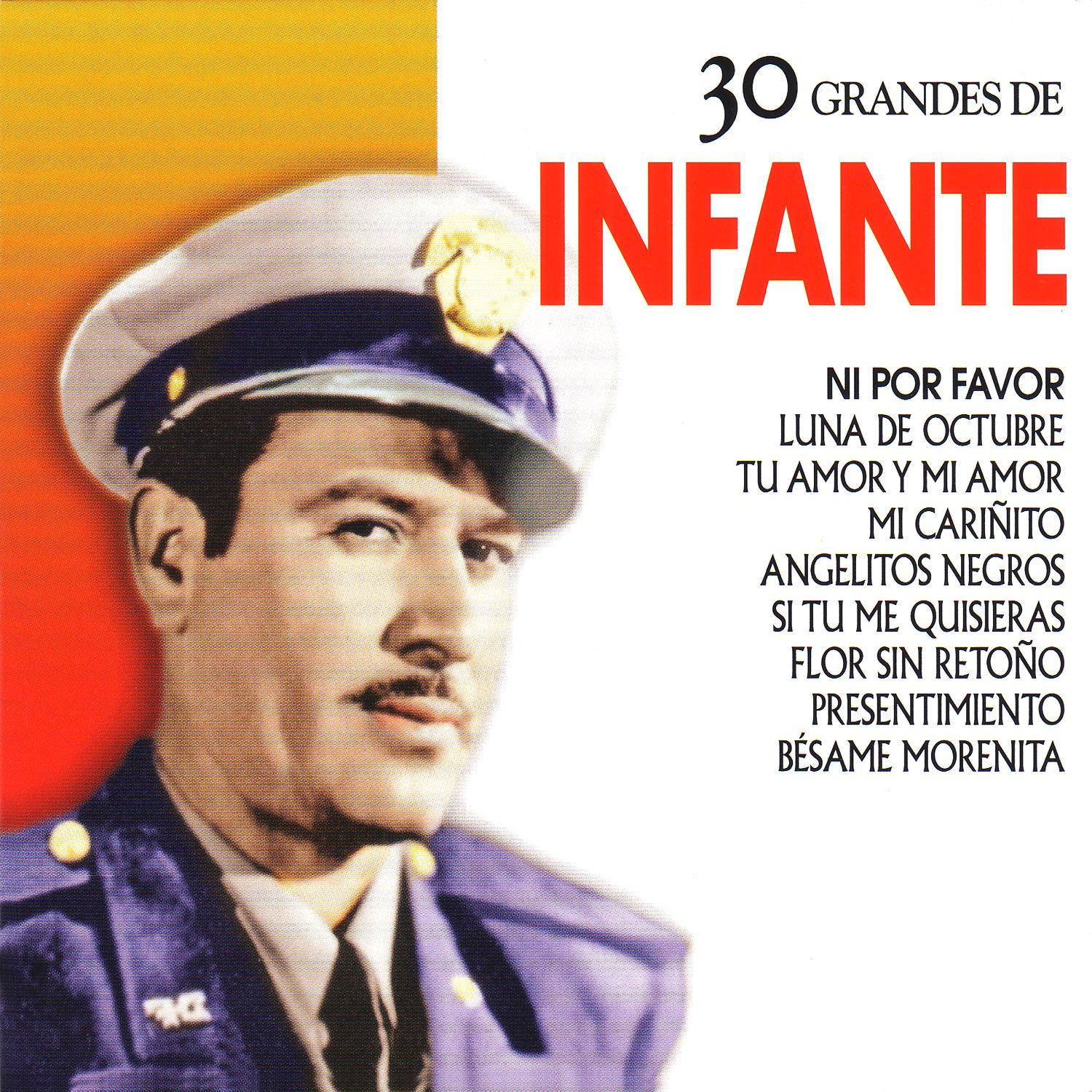 Pedro Infante: 30 Hits