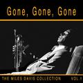 Gone, Gone, Gone: The Miles Davis Collection, Vol. 1