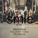 You Don't Know My Name (SMLE Remix)