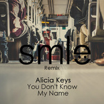 You Don't Know My Name (SMLE Remix)专辑