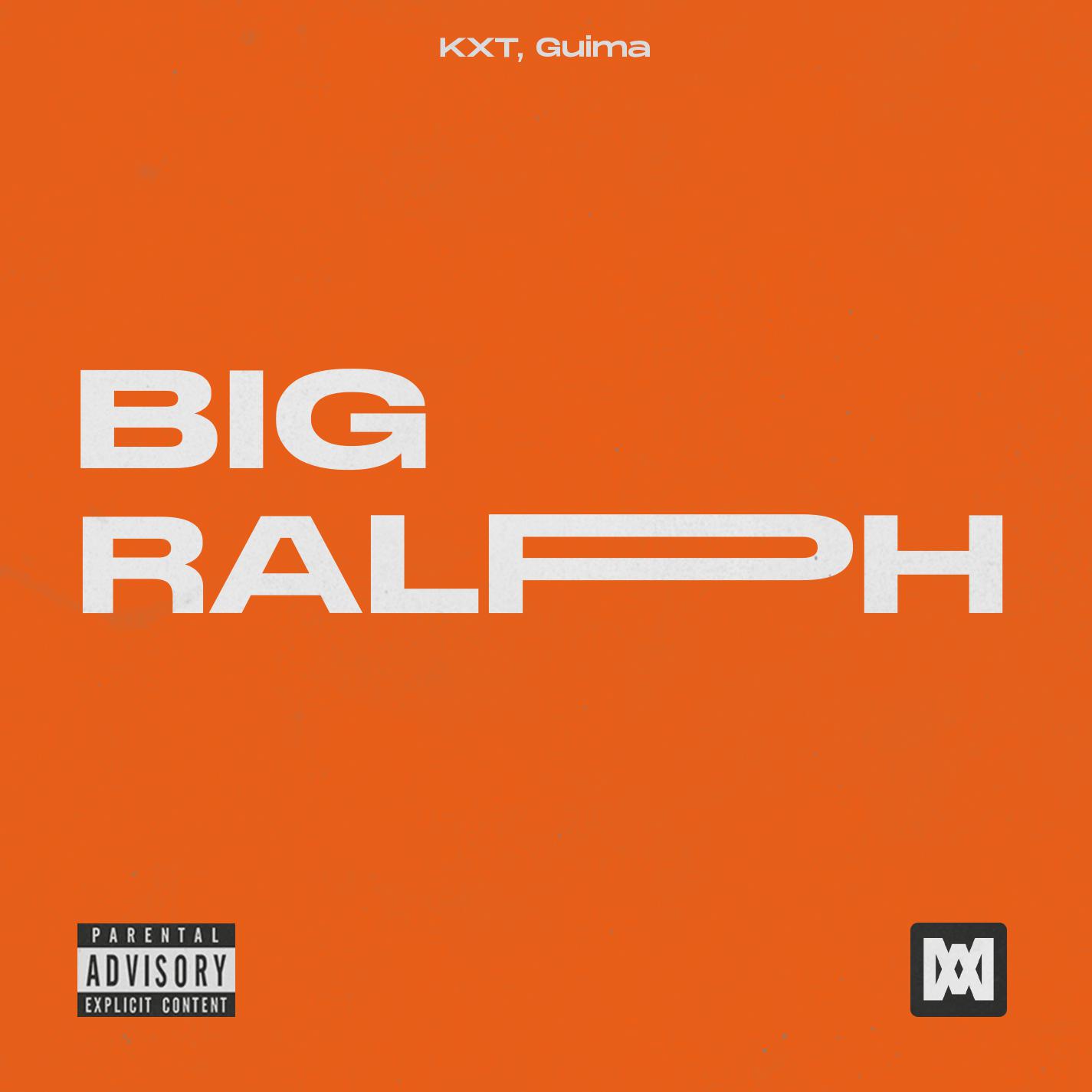 Kxt - Big Ralph