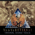 Ys & Ys II ETERNAL Original Sound Track