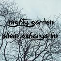 Nighty Garden （寂夜花园）专辑