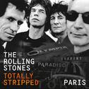 Totally Stripped - Paris (Live)专辑