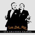 Los del Rio - Sus Grandes Éxitos