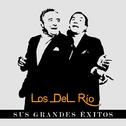 Los del Rio - Sus Grandes Éxitos专辑