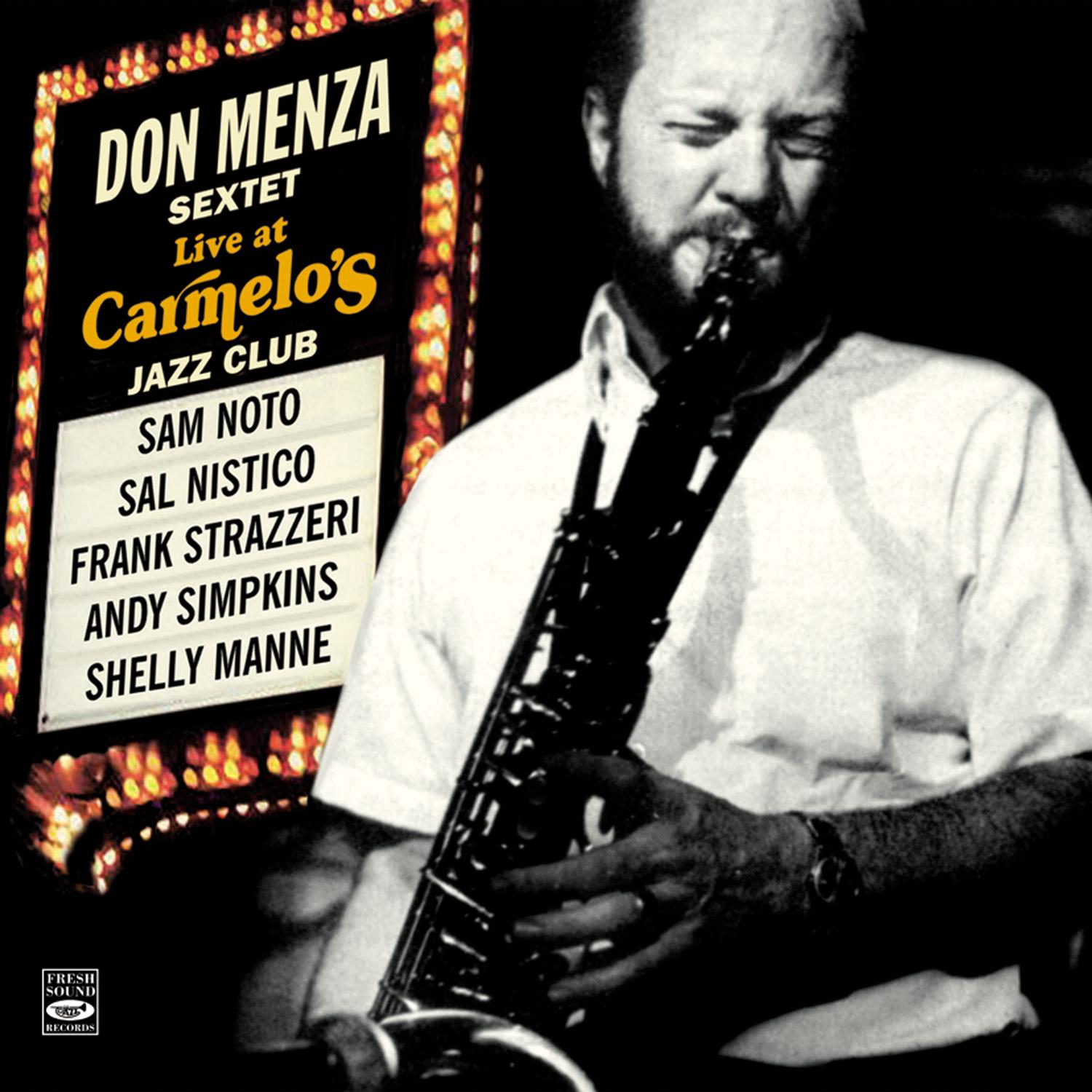 Don Menza Sextet. Live at Carmelo's