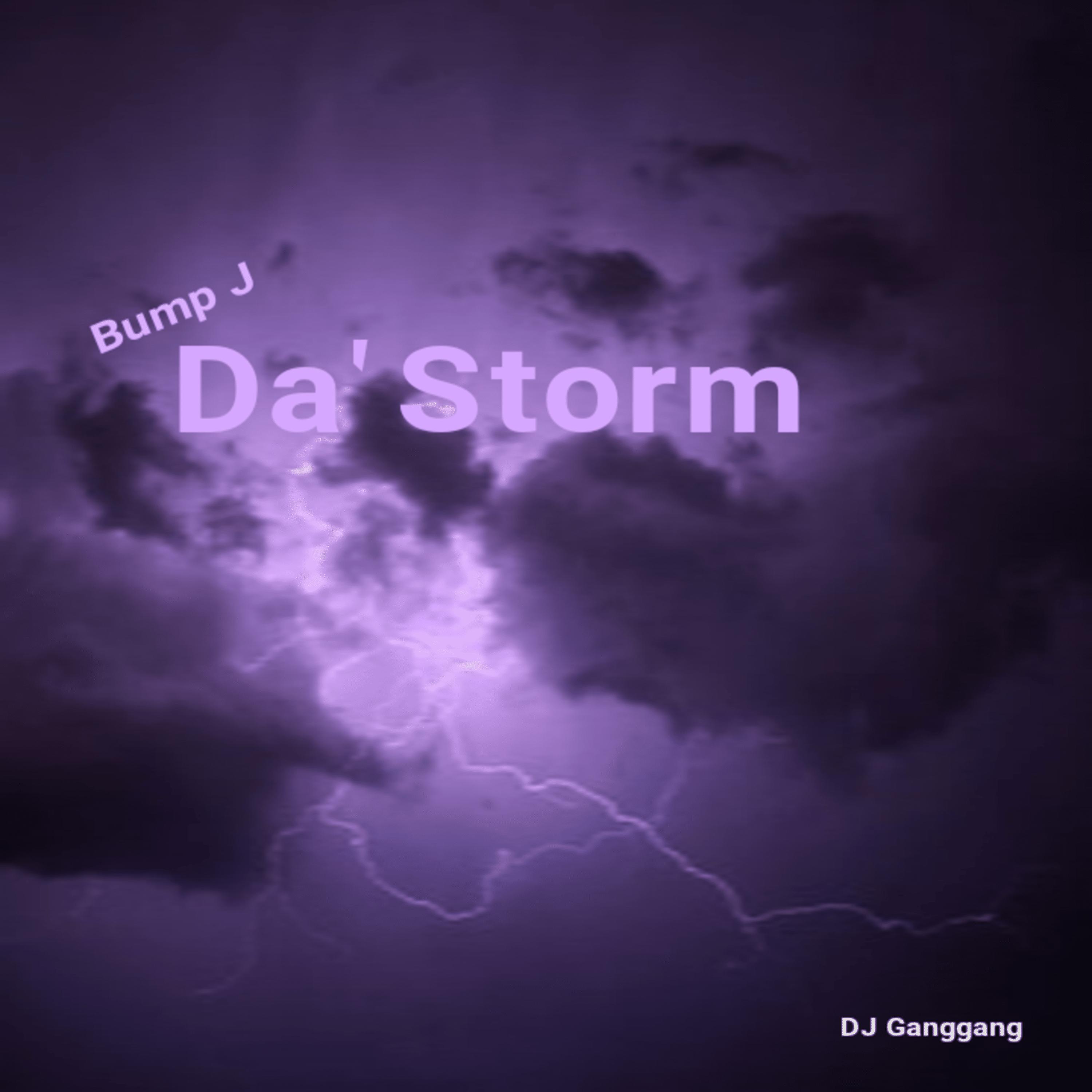 Da' Storm (feat. Bump J)
